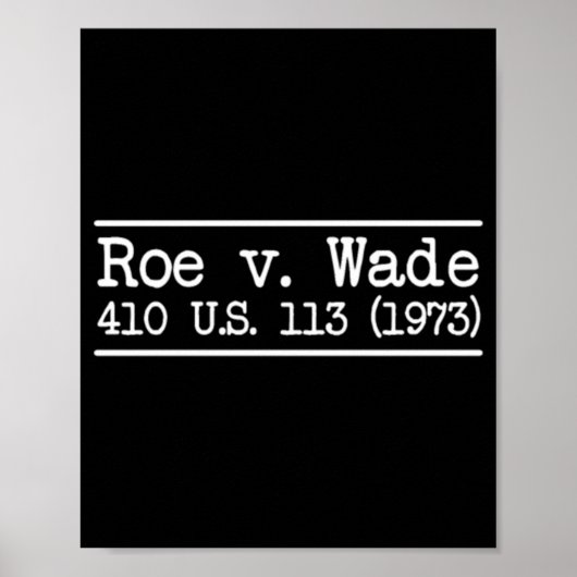 Roe v Wade Citation Poster (Voorkant)