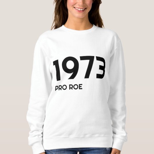 Roe V Wade Feminist Protest Pro Choice Trui (Voorkant)