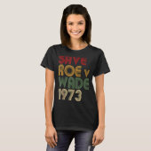 Roe V Wade Pro Choice Protest feminist opslaan T-shirt (Voorkant volledig)