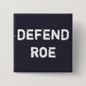 Roe verdedigen vierkante button 5,1 cm (Voorkant)
