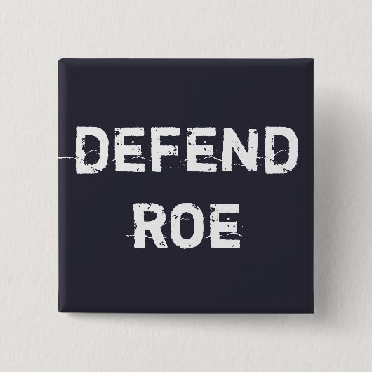 Roe verdedigen vierkante button 5,1 cm (Voorkant)