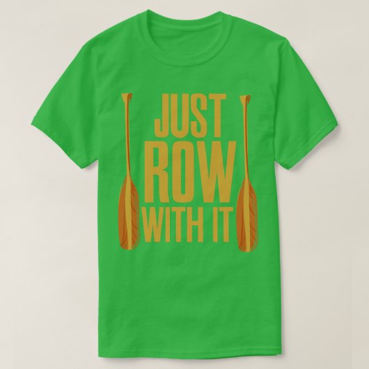 Roei er gewoon mee, roeien t-shirt (Design voorkant)