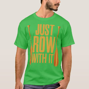 Roei er gewoon mee, roeien t-shirt