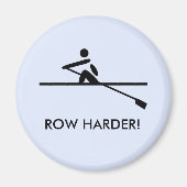 Roei harder motivatie roeiers magneet (Voorkant)