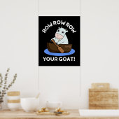 Roei Roei Roei Je Geit Grappige Dierenwoordspeling Poster (Keuken)