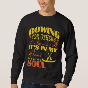 Roeien in mijn hart en ziel buiten sport Tshirt