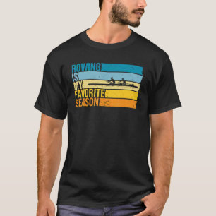 Roeien is mijn favoriete reden voor de rower t-shirt