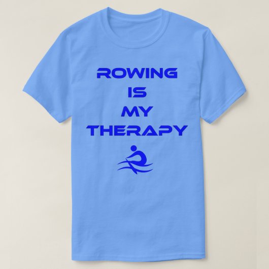 Roeien is mijn therapie t-shirt (Design voorkant)