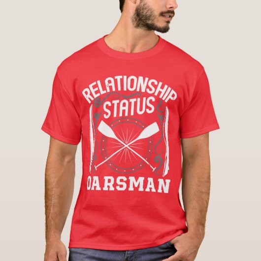 Roeien relatie status roeier roeier sport fa t-shirt (Voorkant)