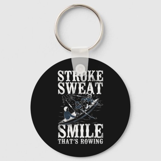 Roeien Zweten Glimlachen - Dat is Rowing - Roeien Sleutelhanger (Voorkant)