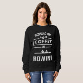 Roeispaan Roeiers Koffie Roeiboot Roeiwedstrijd Trui (Voorkant volledig)