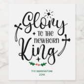 Roem aan de pasgeboren Koning Christus Aangepaste  Wijn Etiket (Enkel label)
