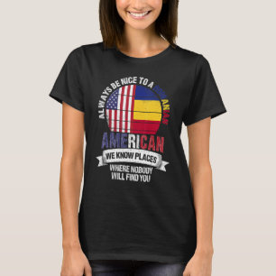 Roemeens Amerikaan We kennen plaatsen waar Roemeni T-shirt