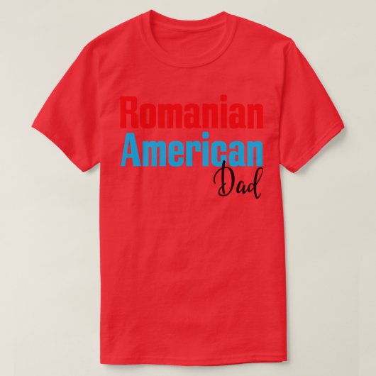 Roemeens Amerikaans Pap 4 T-shirt (Design voorkant)