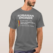 Roemeense ingenieur Definition Funny Romania Gift T-shirt (Voorkant)