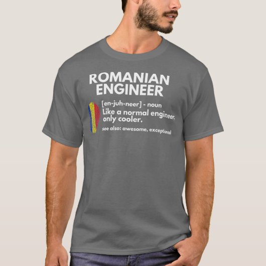 Roemeense ingenieur Definition Funny Romania Gift T-shirt (Voorkant)