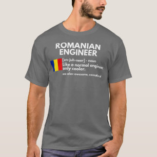 Roemeense ingenieur Definition Funny Romania Gift T-shirt