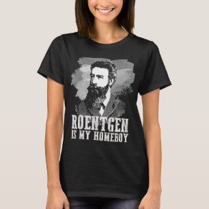 Roentgen is mijn huisjongen t-shirt