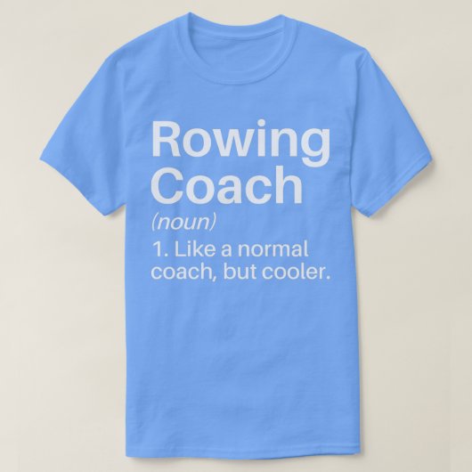 Roeogige coach Funny Definition Rowing Coach Gift T-shirt (Design voorkant)