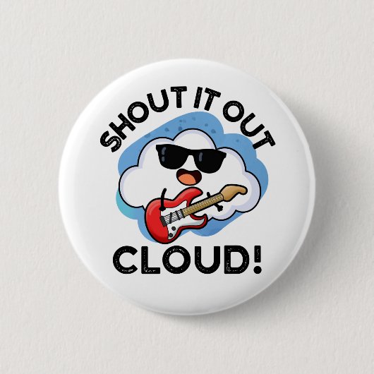 Roep het uit Cloud Grappige Muziek Weer Pun Ronde Button 5,7 Cm (Voorkant)