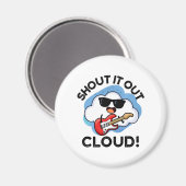 Roep het uit wolk grappige muziek woordspeling magneet (Voorkant / Achterkant)