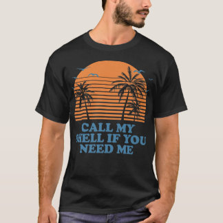 Roep Mijn Shell als u me de Vrienden van de Oceaan T-shirt