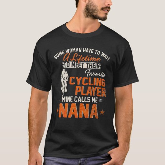 roept Mijn favoriete fietser me Nana C T-shirt (Voorkant)