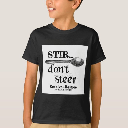Roer Niet Stuur T-shirt (Voorkant)