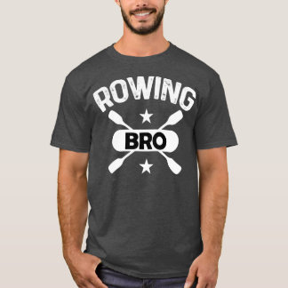 roerende broer Funny Rowing Gift voor rokersrol T-shirt
