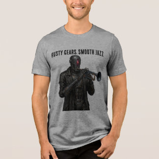 Roestige Tandwielen Smooth Jazz Steampunk Robot Tr Tri-Blend Shirt