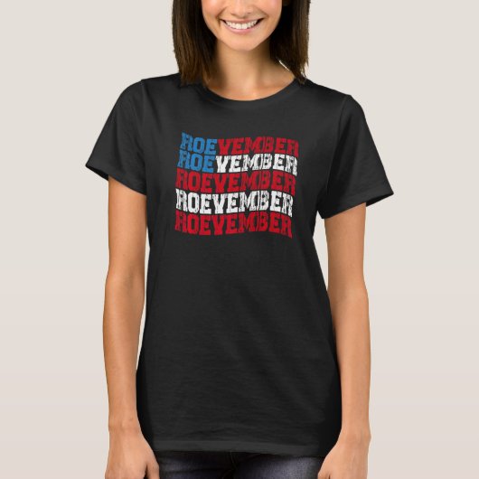 Roevember American Flag Retro Remember November 8  T-shirt (Voorkant)