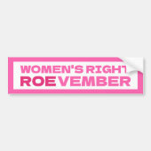 ROEVEMBER Vrouwen Recht Pro Keuze Abortus Bumpersticker (Voorkant)