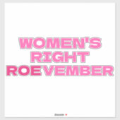 ROEVEMBER Vrouwen Recht Pro Keuze Abortus Sticker (Vel)