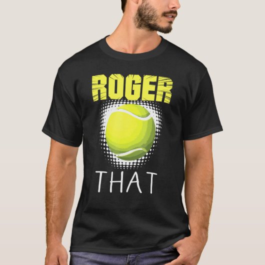 Roger die tennissers die ik wil spelen t-shirt (Voorkant)