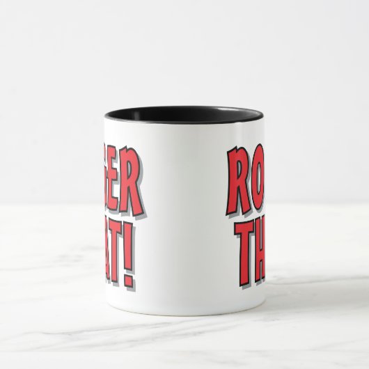 Roger That! funny coffee mug gift for friends Mok (Midden)