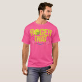 Roger That Funny Tennis T-shirt (Voorkant volledig)