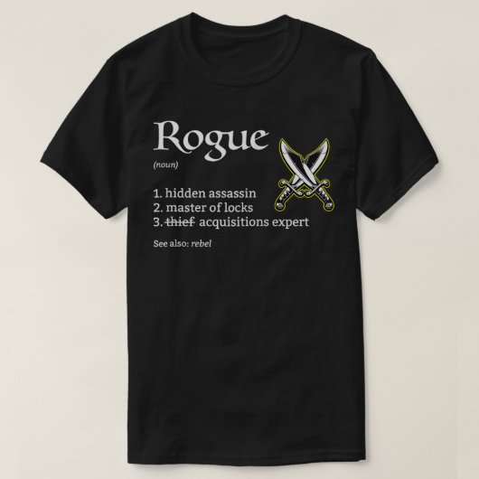 Rogue Class Definition Dungeons en RPG Dragons Zi T-shirt (Design voorkant)