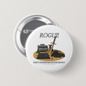 Rogue: Onderschat de Sneaky niet Ronde Button 5,7 Cm (Voorkant /achterkant)