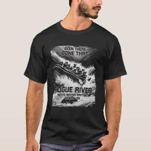 Rogue River White Water Rafting Rapids Oregon Raft T-shirt