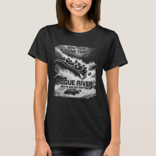 Rogue River White Water Rafting Rapids Oregon Raft T-shirt