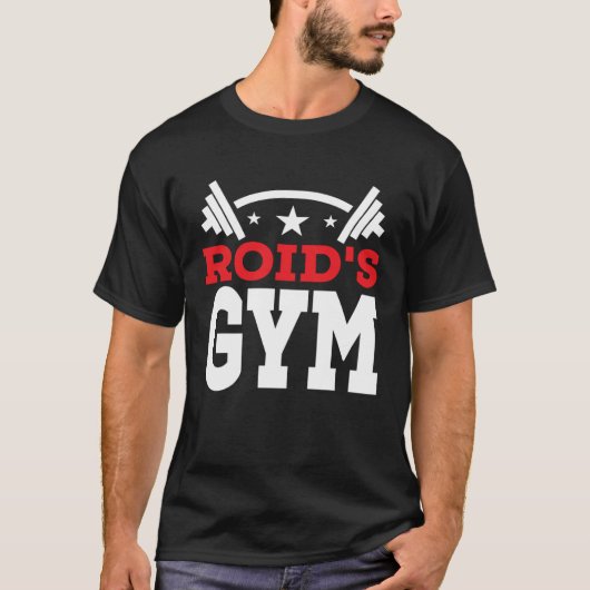 Roidu2019s Gym  Fitness Workout Bodybuilder T-shirt (Voorkant)
