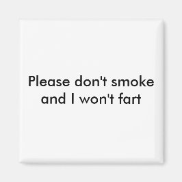 Roken alsjeblieft niet en ik zal Magnet niet fart.