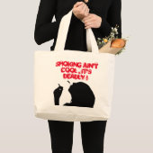 ROKEN IS NIET COOL, HET IS DOOD GROTE TOTE BAG (Voorkant (product))