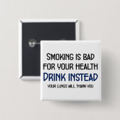 Roken is slecht voor je gezondheid vierkante button 5,1 cm (Voorkant /achterkant)