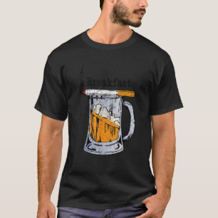 Roken Sigaret en Drink bij het ontbijt T-shirt