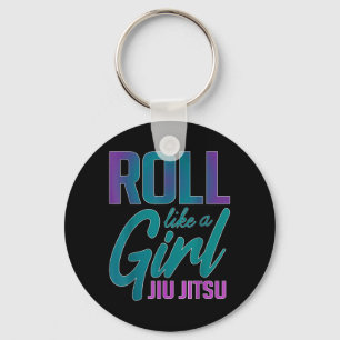 Rol Als een Meisje BJJ Brazilian Jiu Jitsu Grappig Sleutelhanger
