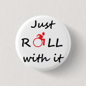 Rol er gewoon mee - rolstoelgebruiker badge ronde button 3,2 cm (Voorkant)
