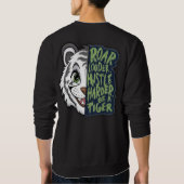 Rol luider, drukte harder, tijger | trui (Achterkant)