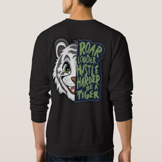Rol luider, drukte harder, tijger | trui (Achterkant)