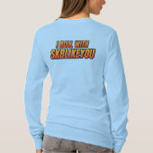 Rol met SK8LIKEYOU Shirt (Achterkant)